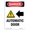 Signmission Safety Sign, OSHA Danger, 5" Height, Automatic Door (Left Arrow), Portrait OS-DS-D-35-V-2245 - alternate 1